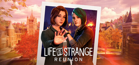 奇异人生 重聚（Life is Strange Reunion）免安装中文版